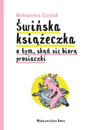 swinska-ksiazeczka-o-tym-skad-sie-biora-dzieci-aleksandra-cieslak