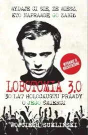 lobotomia-3-0-trzydziesci-lat-holocaustu-prawdy-o-jego-smierci-wyd-2-wojc