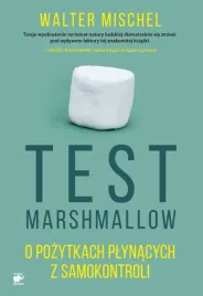 test-marshmallow-o-pozytkach-plynacych-z-samokontroli-walter-mischel