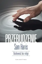 przebudzenie-duchowosc-bez-religii-sam-harris