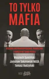 to-tylko-mafia-historia-nieprawdopodobnie-prawdziwa-i-gorsza-niz-samo-piekl