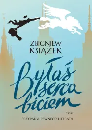 bylas-serca-biciem-zbigniew-ksiazek