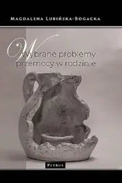 wybrane-problemy-przemocy-w-rodzinie-magdalena-lubinska-bogacka