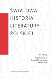 swiatowa-historia-literatury-polskiej-interpretacje-opracowanie-zbiorowe