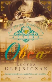 obca-apteka-pod-zlotym-mozdzierzem-tom-1-lucyna-olejniczak