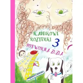 potworna-zuzia-kadelkowe-rozterki-3-magda-ludwiczak