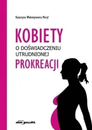 kobiety-o-doswiadczeniu-utrudnionej-prokreacji