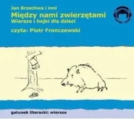 miedzy-nami-zwierzetami-wiersze-audio-cd