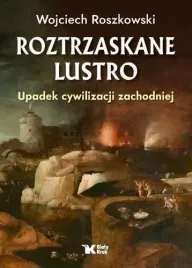 roztrzaskane-lustro-upadek-cywilizacji-zachodniej