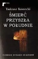 smierc-przyszla-w-poludnie