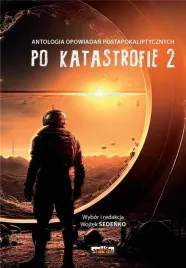 po-katastrofie-t-2-antologia-postapokaliptyczna