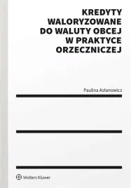 kredyty-waloryzowane-do-waluty-obcej-w-praktyce