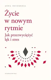 zycie-w-nowym-rytmie-jak-przezwyciezyc-lek-i