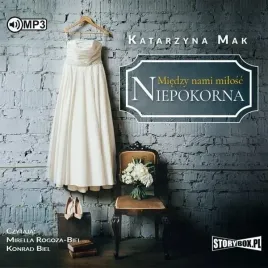 miedzy-nami-milosc-t-1-niepokorna-audiobook