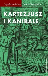 kartezjusz-i-kanibale-z-historii-jednej-idei