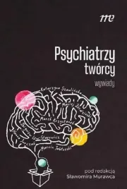 psychiatrzy-tworcy-wywiady