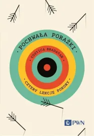 pochwala-porazki-cztery-lekcje-pokory