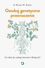 oszukaj-genetyczne-przeznaczenie