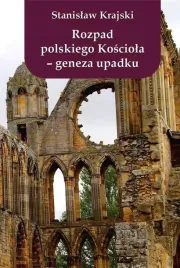 rozpad-polskiego-kosciola-geneza-upadku