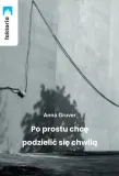 po-prostu-chce-podzielic-sie-chwila