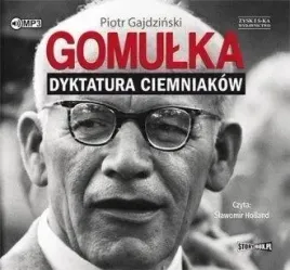 gomulka-dyktatura-ciemniakow-audiobook