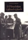 o-pilsudskim-i-pilsudczykach