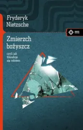 zmierzch-bozyszcz-czyli-jak-filozofuje-sie-mlotem-fryderyk-nietzsche