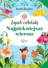 zapach-czekolady-najpiekniejsze-wiersze-kolorowa-klasyka-danuta-wawilow