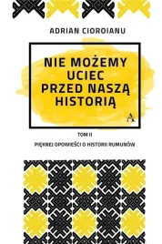 nie-mozemy-uciec-przed-nasza-historia