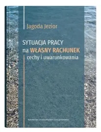 sytuacja-pracy-na-wlasny-rachunek-cechy-i