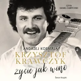 krzysztof-krawczyk-zycie-jak-wino-audiobook