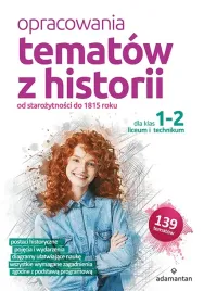opracowania-tematow-z-historii-dla-klas-1-2-liceum-i-technikum-od-starozyt