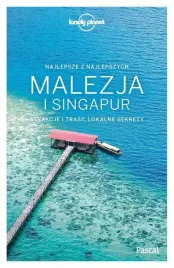 malezja-i-singapur-lonely-planet-opracowanie-zbiorowe