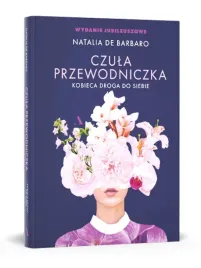 czula-przewodniczka-kobieca-droga-do-siebie-wydanie-jubileuszowe