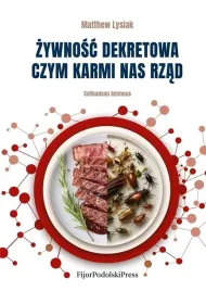 zywnosc-dekretowa-czym-karmi-nas-rzad