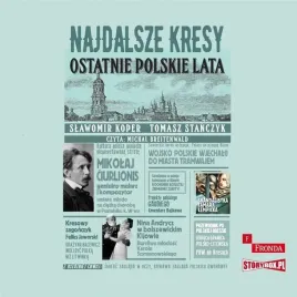 najdalsze-kresy-ostatnie-polskie-lata-audiobook