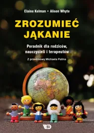zrozumiec-jakanie-poradnik-dla-rodzicow-nauczycieli-i-terapeutow-elaine-kel