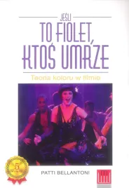 jesli-to-fiolet-ktos-umrze-teoria-koloru-w-filmie-patti-bellantoni