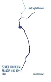 szkice-piorkiem-francja-1940-1944-t-1