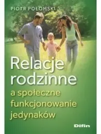 relacje-rodzinne-a-spoleczne-funkcjonowanie-jedyn