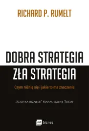 dobra-strategia-zla-strategia-richard-p-rumelt