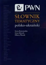 slownik-tematyczny-polsko-ukrainski-iryna-kononenko-irena-mytnik-elzbieta