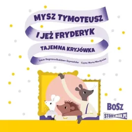 mysz-tymoteusz-i-jez-fryderyk-tajemna-audiobook