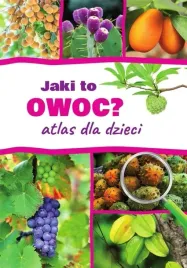 jaki-to-owoc-atlas-dla-dzieci