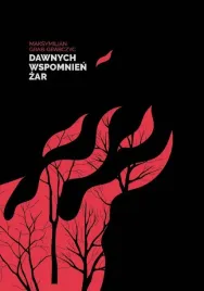 dawnych-wspomnien-zar-maksymilian-grab-grabczyc