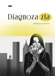 diagnoza-zla-mariusz-wypych