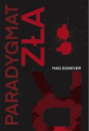 paradygmat-zla-mag-egnever