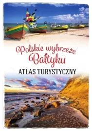 polskie-wybrzeze-baltyku-atlas-turystyczny