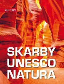 nasz-swiat-skarby-unesco-kultura
