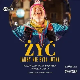 zyc-jakby-nie-bylo-jutra-audiobook